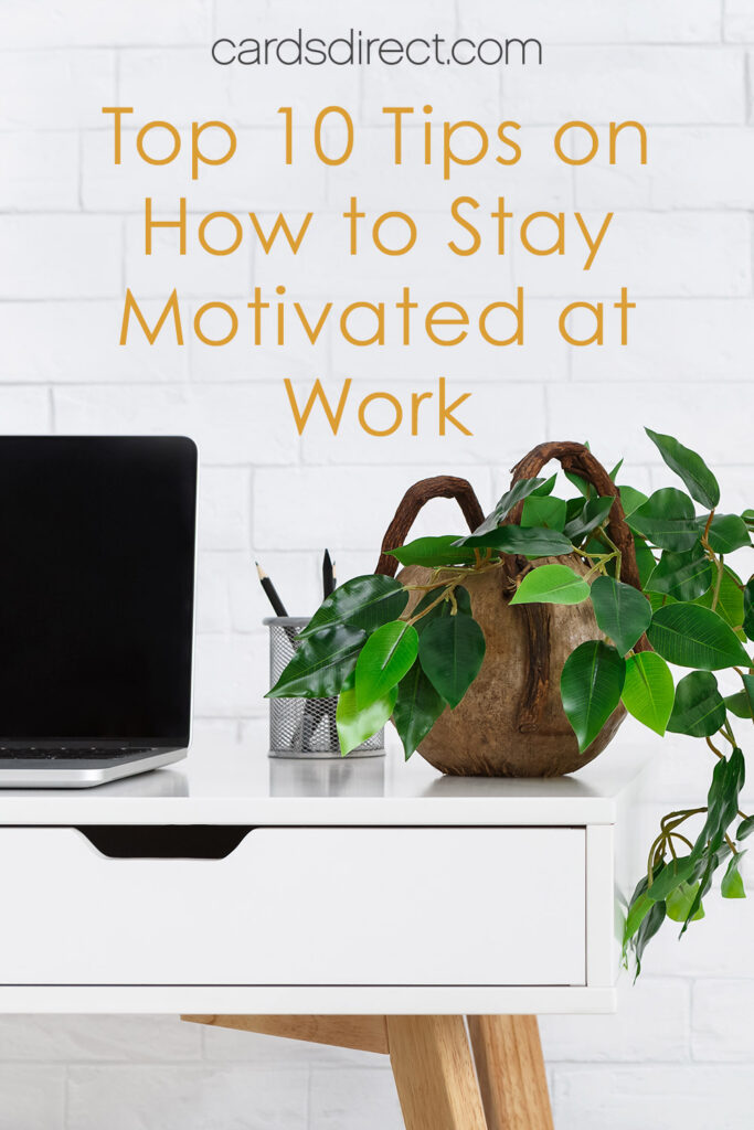 Work From Home Tips To Stay Motivated